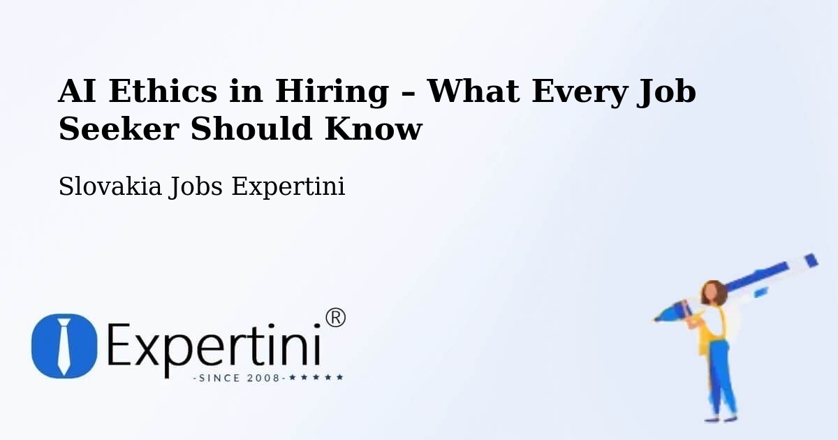 AI Ethics in Recruitment & Hiring – Trstená - Trstená, Slovakia Jobs Expertini