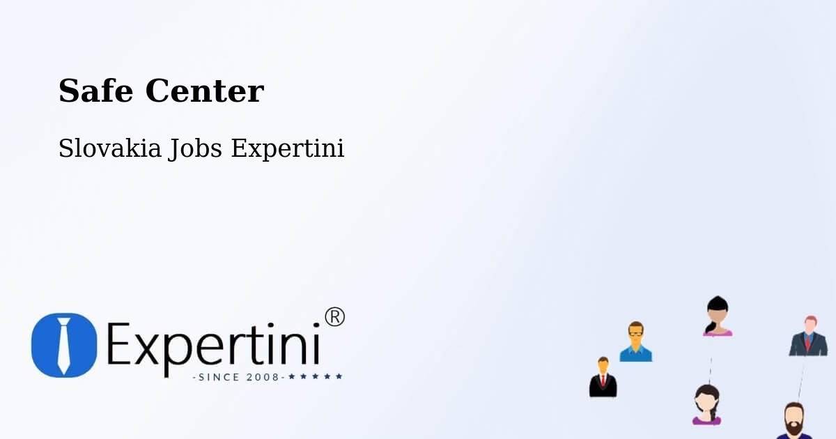 Safety Center – Trstená - Slovakia Jobs Expertini